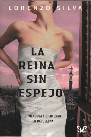 [Bevilacqua y Chamorro 05] • La reina sin espejo